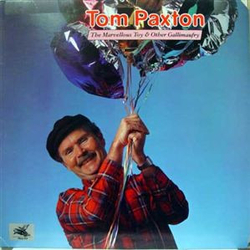 Tom Paxton The Marvellous Toy & Other Gallimaufry Vinyl LP USED