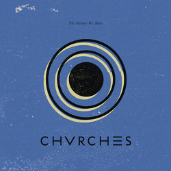 Chvrches The Mother We Share Vinyl 12" USED