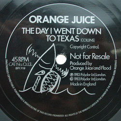 Orange Juice (3) The Day I Went Down To Texas Flexi-disc USED