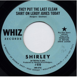 Shirley Goodman They Put The Last Clean Shirt On Leroy Jones Today Vinyl 7" USED