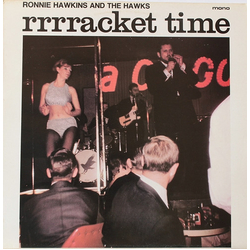 Ronnie Hawkins / The Hawks (2) Rrrracket Time Vinyl LP USED