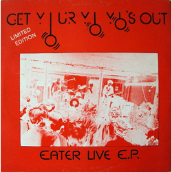 Eater (2) Get Your Yo Yo's Out (Eater Live E.P.) Vinyl 12" USED