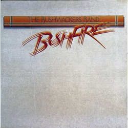 The Bushwackers Bushfire Vinyl LP USED