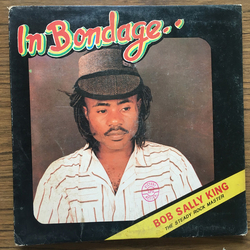 Bob Sally King In Bondage Vinyl LP USED