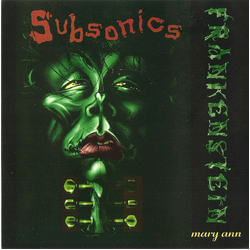 Subsonics Frankenstein / Mary Ann Vinyl 7" USED