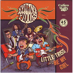 The Killing Floors Little Triss b/w Be My Girl Vinyl 7" USED