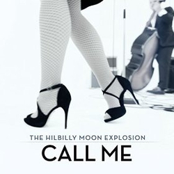 The Hillbilly Moon Explosion Call Me Vinyl 7" USED