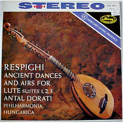 Ottorino Respighi / Antal Dorati / Philharmonia Hungarica Ancient Airs & Dances Vinyl LP USED
