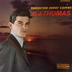 B.J. Thomas Tomorrow Never Comes Vinyl LP USED