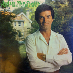 John MacNally I Still Believe In Love Vinyl LP USED