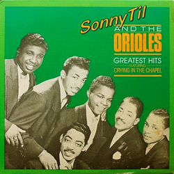Sonny Til And The Orioles Greatest Hits Vinyl LP USED