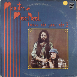 Mouth & MacNeal How Do You Do? Vinyl LP USED