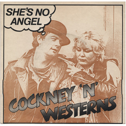 Cockney 'N' Westerns She's No Angel Vinyl 7" USED