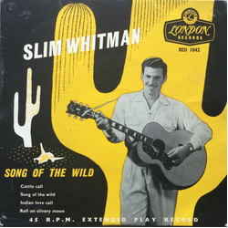 Slim Whitman Song Of The Wild Vinyl 7" USED