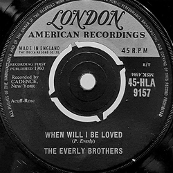 Everly Brothers When Will I Be Loved Vinyl 7" USED