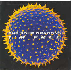 The Soup Dragons I'm Free Vinyl 7" USED