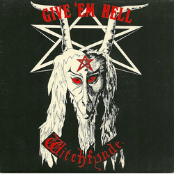 Witchfynde Give 'Em Hell Vinyl 7" USED