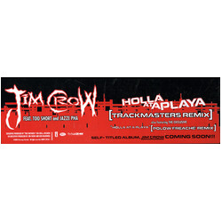 Jim Crow Holla At A Playa (Trackmasters Remix) USED VINYL 12INCH 33 S RPM PROMO