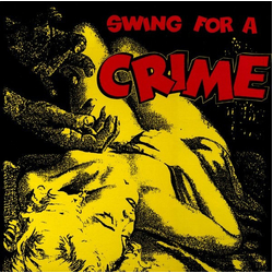 Various Swing For A Crime Vinyl LP USED