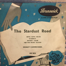Hoagy Carmichael The Stardust Road (Volume 1) Vinyl 7" USED