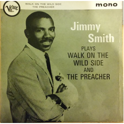 Jimmy Smith Plays Walk On The Wild Side And The Preacher Vinyl 7" USED