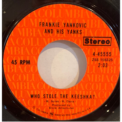Frankie Yankovic And His Yanks Who Stole The Keeshka? / Too Fat Polka Vinyl 7" USED