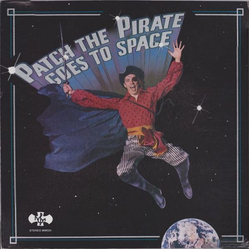 Patch The Pirate Patch The Pirate Goes To Space Vinyl LP USED