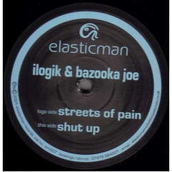 Ilogik / Bazooka Joe Streets Of Pain / Shut Up Vinyl 12" USED