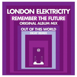 London Elektricity Remember The Future (Original Album Mix) / Out Of This World (DKay Remix) Vinyl 12" USED