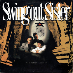 Swing Out Sister It's Better To Travel Vinyl LP USED