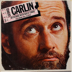 George Carlin An Evening With Wally Londo Featuring Bill Slaszo Vinyl LP USED