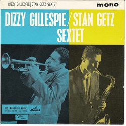 Dizzy Gillespie / The Stan Getz Sextet Dizzy Gillespie / Stan Getz Sextet Vinyl 7" USED