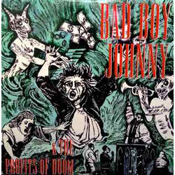 "Bad Boy Johnny & The Profits Of Doom" Original Cast Bad Boy Johnny & The Profits Of Doom (Original Cast Recording) Vinyl LP USED