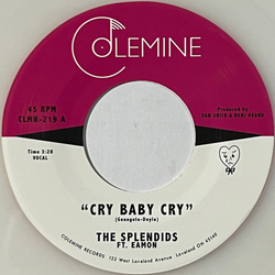 The Splendids (2) Cry Baby Cry Vinyl 7" USED
