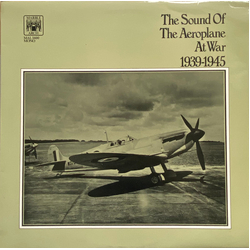No Artist The Sound Of The Aeroplane At War 1939-1945 Vinyl LP USED