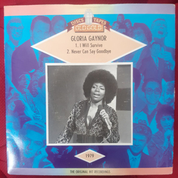 Gloria Gaynor I Will Survive / Never Can Say Goodbye Vinyl 7" USED