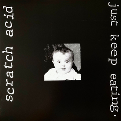 Scratch Acid Just Keep Eating Vinyl LP USED