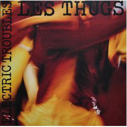 Les Thugs Electric Troubles Vinyl 12" USED