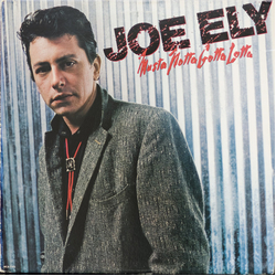 Joe Ely Musta Notta Gotta Lotta Vinyl LP USED