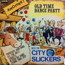 The City Slickers (5) Another Old Time Dance Party Vinyl LP USED