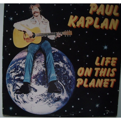 Paul Kaplan Life On This Planet Vinyl LP USED