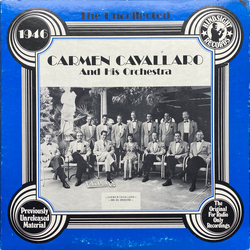 Carmen Cavallaro And His Orchestra The Uncollected Carmen Cavallaro, 1946 Vinyl LP USED
