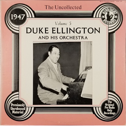 Duke Ellington And His Orchestra The Uncollected Duke Ellington, Vol. 5, 1947 Vinyl LP USED