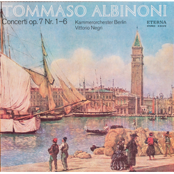 Tomaso Albinoni / Kammerorchester Berlin / Vittorio Negri Concerti Op. 7 Nr. 1 - 6 Vinyl LP USED
