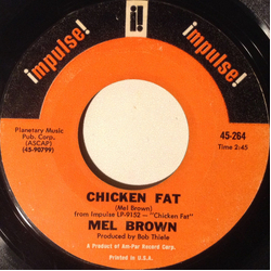 Mel Brown Chicken Fat / Shanty Vinyl 7" USED