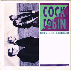 Cock Robin The Promise You Made Vinyl 7" USED