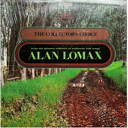 Various The Collectors Choice, From The Pioneer Collector Of Authentic Folk Songs Alan Lomax Vinyl LP USED