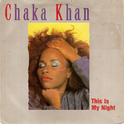 Chaka Khan This Is My Night Vinyl 7" USED