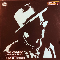 King Steady Beat / The Royal Palms (2) El Jaguar / Luciferito Vinyl 7" USED