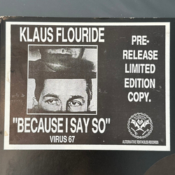 Klaus Flouride Because I Say So Vinyl LP USED